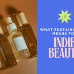 Blog feature image for 'What Sustainability Means for Indie Beauty Brands'